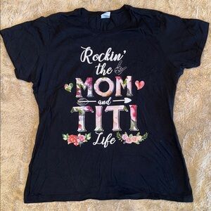 Rockin the Mom and Tito life tshirt Xl